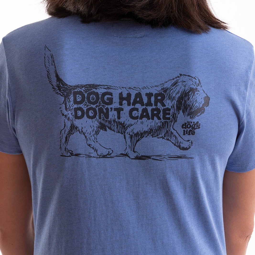 Dog Hair Don't Care Women's T'shirt