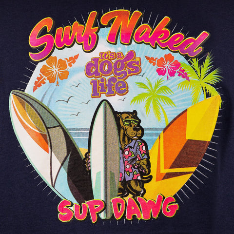 Surf Naked - Its A Dogs Life | Clothing & Gifts