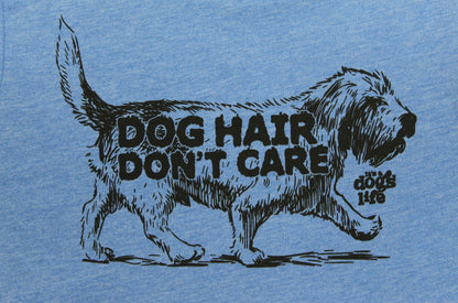 Dog Hair Don't Care Women's T'shirt